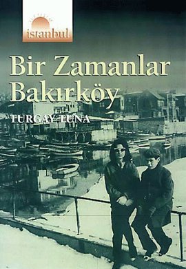 Bir Zamanlar Bakırköy