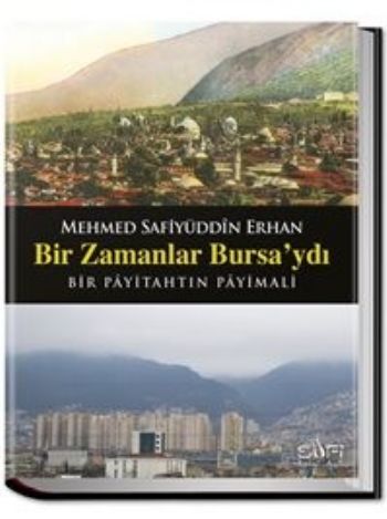 Bir Zamanlar Bursaydı