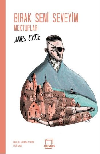 Bırak Seni Seveyim Mektuplar %17 indirimli James Joyce