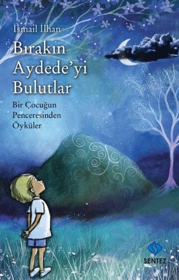 Bırakın Aydedeyi Bulutlar %17 indirimli İsmail İlhan