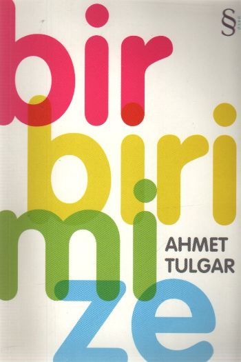 Birbirimize %17 indirimli Ahmet Tulgar