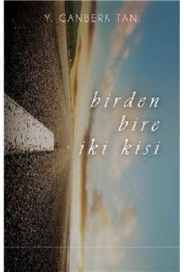 Birden Bire İki Kişi