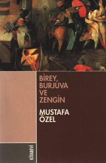 Birey,Burjuva ve Zengin %17 indirimli Mustafa Özel