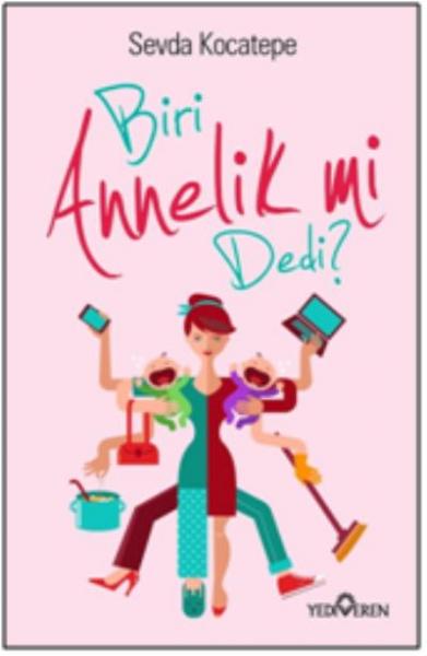 Biri Annelik mi Dedi