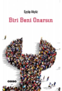 Biri Beni Onarsın