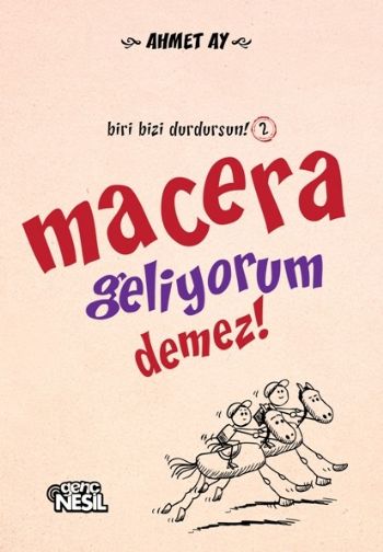 Biri Bizi Durdursun 2 Macera Geliyorum Demez