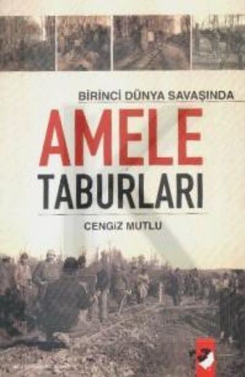 Birinci Dünya Savaşında Amele Taburları