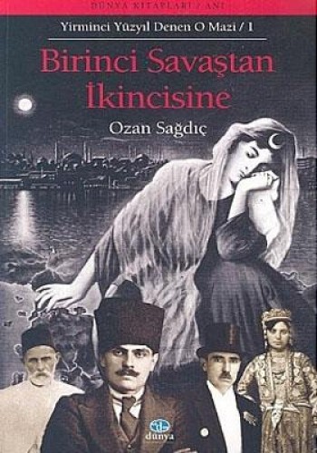 Birinci Savaştan İkincisine %17 indirimli OZAN SAGDIC