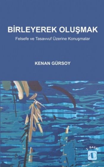 Birleyerek Oluşmak Kenan Gürsoy