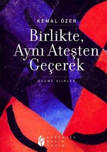 Birlikte; Aynı Ateşten Geçerek %17 indirimli Kemal Özer