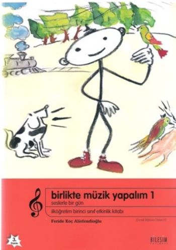 Birlikte Müzik Yapalım-1: Etkinlik Kitabı