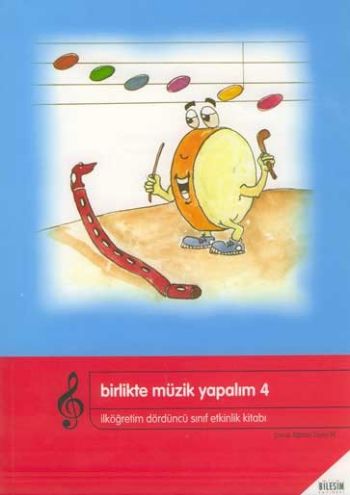 Birlikte Müzik Yapalım-4: Etkinlik Kitabı