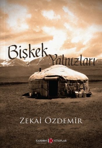 Bişkek Yalnızları Zekai Özdemir