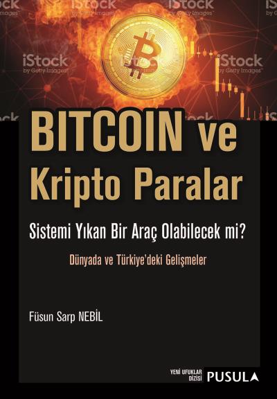 Bitcoin ve Kripto Paralar Füsun Sarp Nebil