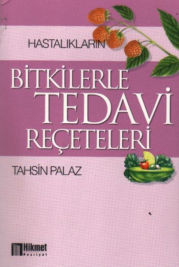 Bitkilerle Tedavi Reçeteleri %17 indirimli Tahsin Palaz