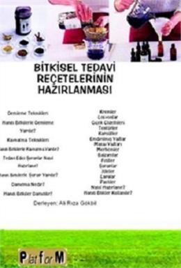 Bitkisel Tedavi Reçetelerinin Hazırlanması Ali Rıza Gökbil