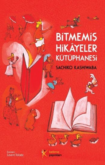 Bitmemiş Hikayeler Kütüphanesi Sachiko Kashiwaba