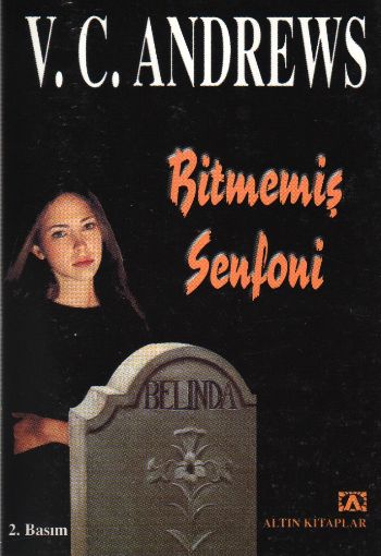 Bitmemiş Senfoni Logan Ailesi Serisi %17 indirimli V. C. Andrews