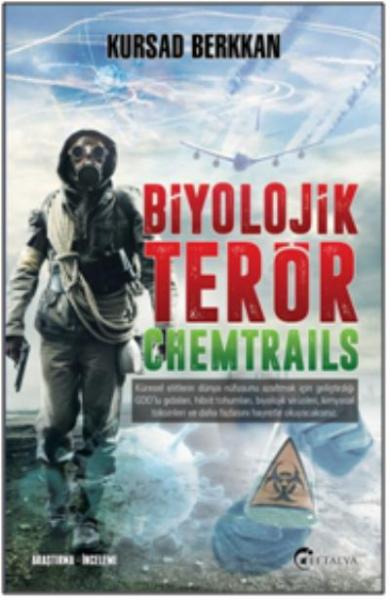 Biyolojik Terör Chemtrails Kursad Berkkan