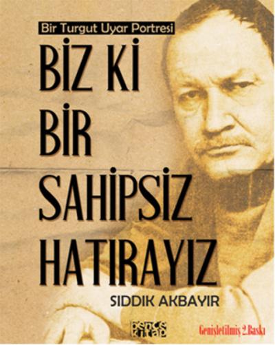 Biz ki Bir Sahipsiz Hatırayız