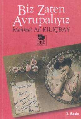 Biz Zaten Avrupalıyız %17 indirimli MEHMET ALI KILICBAY