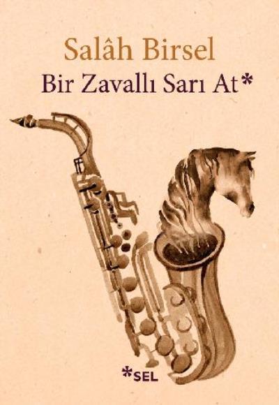 Biz Zavallı Sarı At Salah Birsel