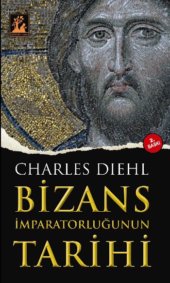 Bizans İmparatorluğunu Tarihi %17 indirimli Charles Diehl