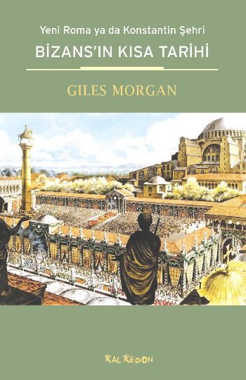 Bizansın Kısa Tarihi %17 indirimli Giles Morgan
