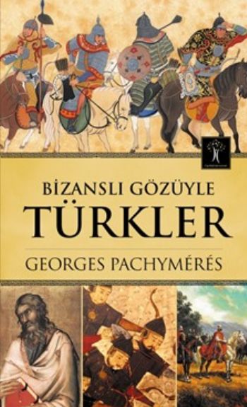 Bizanslı Gözüyle Türkler