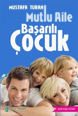 Bizi Mutlu Aile Başarılı Çocuk