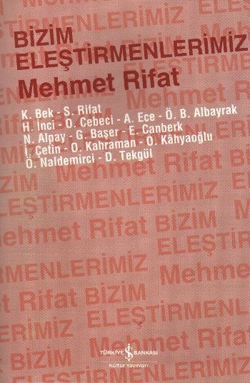 Bizim Eleştirmenlerimiz %30 indirimli Mehmet Rifat