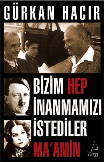 Bizim Hep İnanmamızı İstediler (Ma’Amin)