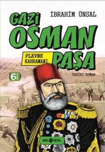Gazi Osman Paşa Plevne Kahramanı