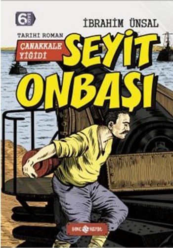 Seyit Onbaşı: Çanakkale Yiğidi