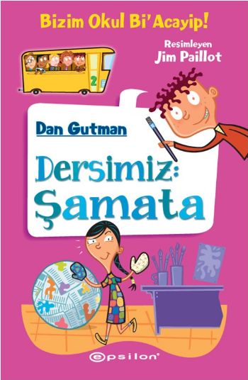 Bizim Okul Bi Acayip 2 Dersimiz Şamata %25 indirimli Dan Gutman