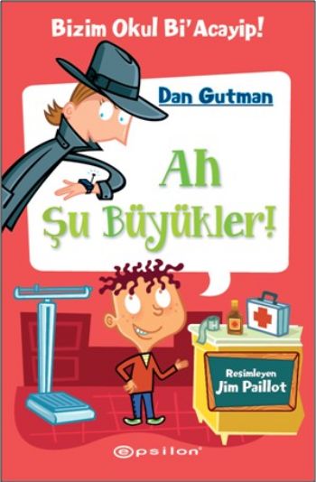 Bizim Okul Bi Acayip 4 Ah Şu Büyükler %25 indirimli Dan Gutman