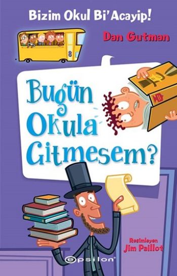 Bizim Okul Bi Acayip 8 Bugün Okula Gitmesem %25 indirimli Dan Gutman