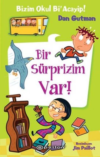 Bizim Okul Bi Acayip 9 Bir Sürprizim Var %25 indirimli Dan Gutman