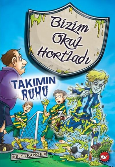 Bizim Okul Hortladı 9 Takımın Ruhu