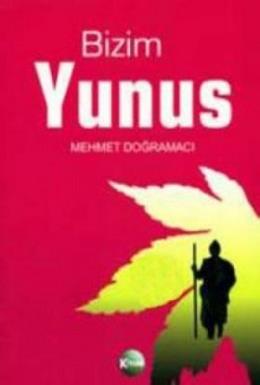 Bizim Yunus %17 indirimli Mehmet Doğramacı