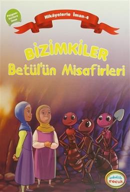 Hikayelerle İman 4 Bizimkiler Betülün Misafirleri %17 indirimli Ayşe A