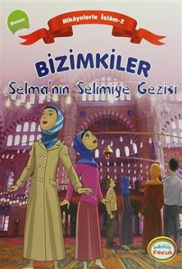 Bizimkiler Selma’nın Selimiye Gezisi