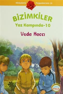 Bizimkiler Yaz Kampında 10 - Veda Haccı Ayşe Alkan Sarıçiçek