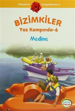 Bizimkiler Yaz Kampında 6 - Medine Ayşe Alkan Sarıçiçek