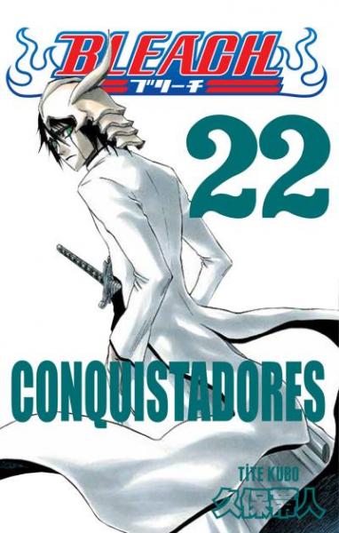 Bleach 22 Conquistadores