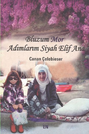 Bluzum Mor Adımlarım Siyah Elif Ana