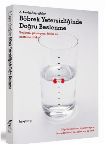 Böbrek Yetersizliğinde Doğru Beslenme