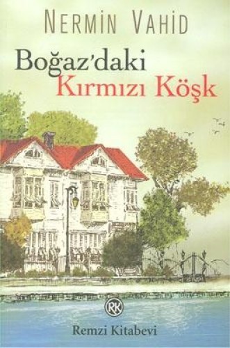 Boğazdaki Kırmızı Köşk %17 indirimli Nermin Vahid