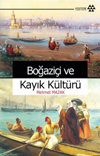 Boğaziçi Ve Kayık Kültürü
