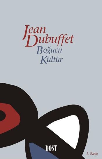 Boğucu Kültür %17 indirimli Jean Dubuffet